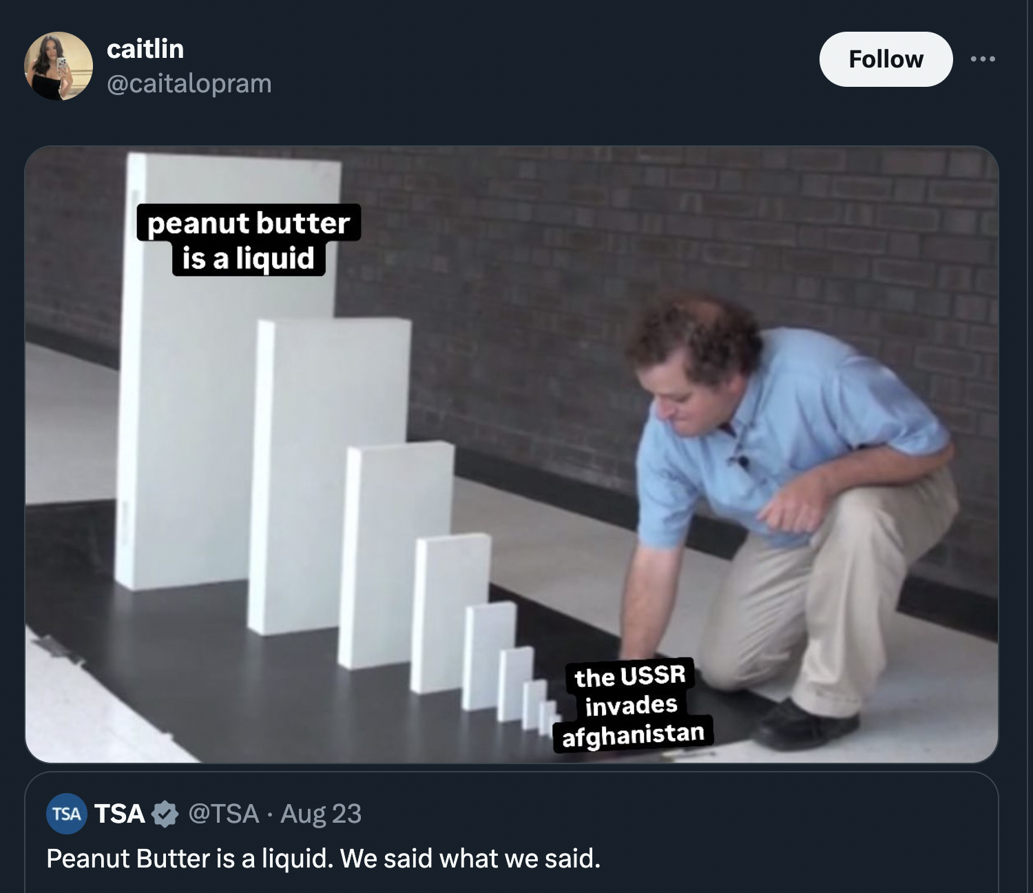 slippery slope memes - caitlin peanut butter is a liquid the Ussr invades afghanistan Tsa Tsa Aug 23 Peanut Butter is a liquid. We said what we said.